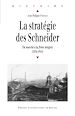 Télécharger le livre :  La stratégie des Schneider