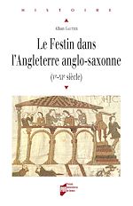 Download this eBook Le festin dans l'Angleterre anglo-saxonne