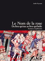 Download this eBook Le Nom de la rose, du livre qui tue au livre qui brûle