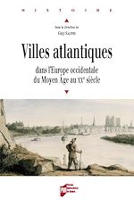 Download this eBook Villes atlantiques dans l'Europe occidentale du Moyen Âge au XXe siècle