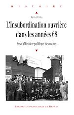 Télécharger le livre :  L'insubordination ouvrière dans les années 68 - Essai d'histoire politique des usines