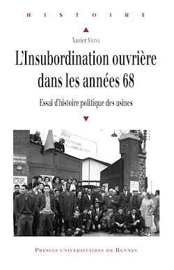 Télécharger le livre :  L'insubordination ouvrière dans les années 68 - Essai d'histoire politique des usines
