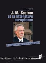 Télécharger le livre :  J. M. Coetzee et la littérature européenne