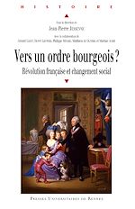 Télécharger le livre :  Vers un ordre bourgeois ? - Révolution française et changement social