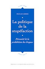 Télécharger le livre :  La politique de la stupéfaction