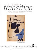 Download this eBook La revue Transition (1927-1938), le modernisme historique en devenir