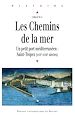 Télécharger le livre :  Les chemins de la mer