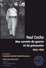 Download this eBook Paul Cocho, Mes carnets de guerre et de prisonnier, 1914-1919