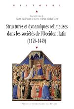 Download this eBook Structures et dynamiques religieuses dans les sociétés de l'Occident latin (1179-1449)