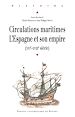 Télécharger le livre :  Circulations maritimes : l'Espagne et son empire