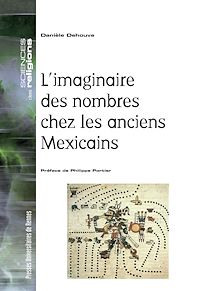 Téléchargez le livre :  L'imaginaire des nombres chez les anciens Mexicains