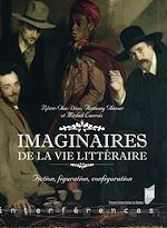 Télécharger le livre :  Imaginaires de la vie littéraire