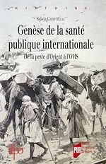 Download this eBook Genèse de la santé publique internationale