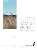 Télécharger le livre :  L'esthétique de la trace chez Samuel Beckett