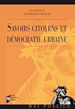 Download this eBook Savoirs citoyens et démocratie urbaine