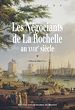 Télécharger le livre :  Les négociants de La Rochelle au XVIIIe siècle
