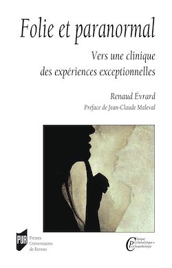 Télécharger le livre :  Folie et paranormal : Vers une clinique des expériences exceptionnelles