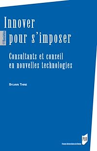 Télécharger le livre :  Innover pour s’imposer - Consultants et conseil en nouvelles technologies