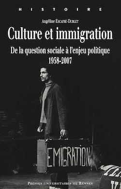 Télécharger le livre :  Culture et immigration - De la question sociale à l’enjeu politique, 1958-2007