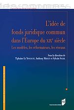 Télécharger le livre :  L’idée de fonds juridique commun dans l’Europe du XIXe siècle