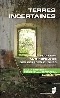 Téléchargez le livre :  Terres incertaines: Pour une anthropologie des espaces oubliés