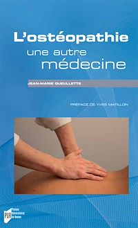 Télécharger le livre :  L’ostéopathie, une autre médecine