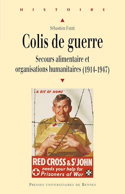 Télécharger le livre :  Colis de guerre : Secours alimentaire et organisations humanitaires (1914-1947)