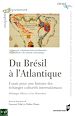 Télécharger le livre :  Du Brésil à l'Atlantique