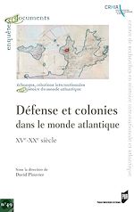 Download this eBook Défense et colonies dans le mode atlantique