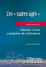 Télécharger le livre :  Les «cadres âgés» : Histoire d’une catégorie de chômeurs