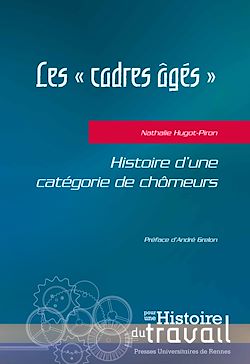 Télécharger le livre :  Les «cadres âgés» : Histoire d’une catégorie de chômeurs