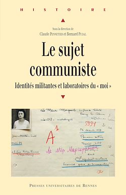 Télécharger le livre :  Le sujet communiste - Identités militantes et laboratoires du « moi »