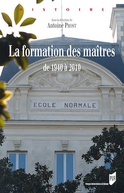 Télécharger le livre :  La formation des maîtres de 1940 à 2010