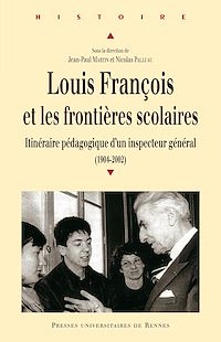 Télécharger le livre :  Louis François et les frontières scolaires