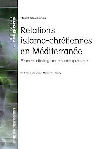 Télécharger le livre :  Relations islamo-chrétiennes en Méditerranée