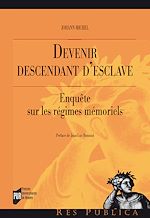 Télécharger le livre :  Devenir descendant d'esclave