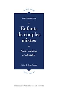 Télécharger le livre :  Enfants de couples mixtes - Liens sociaux et identités