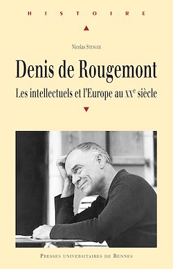 Télécharger le livre :  Denis de Rougemont - Les intellectuels et l’Europe au XXe siècle
