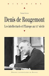Télécharger le livre :  Denis de Rougemont - Les intellectuels et l’Europe au XXe siècle