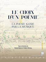 Télécharger le livre :  Le choix d'un poème - La poésie saisie par la musique