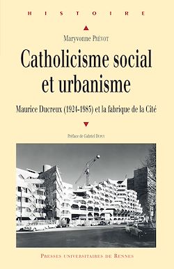 Télécharger le livre :  Catholicisme social et urbanisme