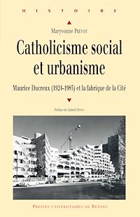 Télécharger le livre :  Catholicisme social et urbanisme