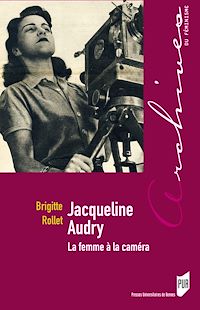 Téléchargez le livre :  Jacqueline Audry - La femme à la caméra