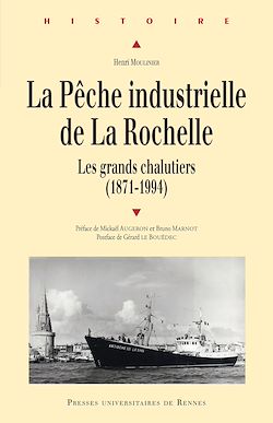 Télécharger le livre :  La pêche industrielle de La Rochelle