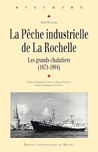 Télécharger le livre :  La pêche industrielle de La Rochelle
