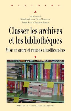 Télécharger le livre :  Classer les archives et les bibliothèques