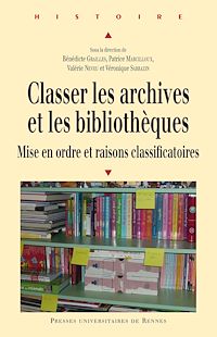 Télécharger le livre :  Classer les archives et les bibliothèques