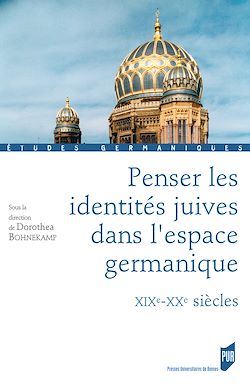 Télécharger le livre :  Penser les identités juives dans l'espace germanique