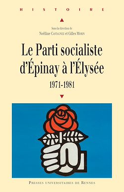 Télécharger le livre :  Le Parti socialiste d’Épinay à l’Élysée