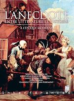 Télécharger le livre :  L'anecdote entre littérature et histoire